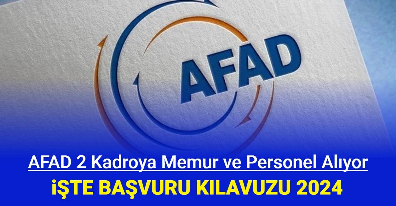 AFAD 2 ilan ile personel ve memur alımı yapacak İşte başvuru tarihi 2024