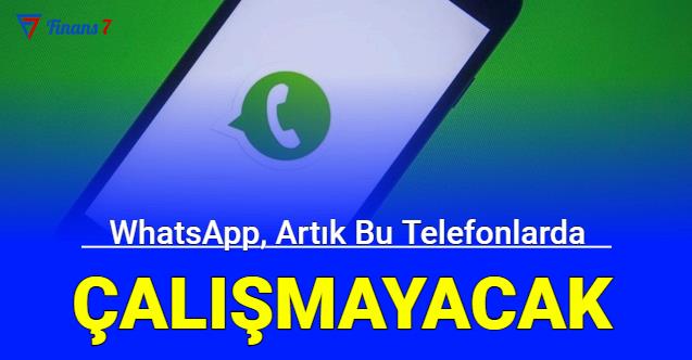 Artık Bu Telefonlarda WhatsApp çalışmayacak