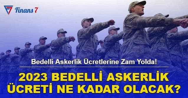 Bedelli Askerlik Ücretlerine Zam Yolda! 2023 Bedelli Askerlik Ücretleri ...