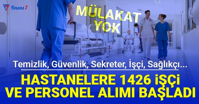 Güvenlik, Temizlik, Sekreter Ve Sağlıkçı... Kamu Hastanelerine 1426 ...