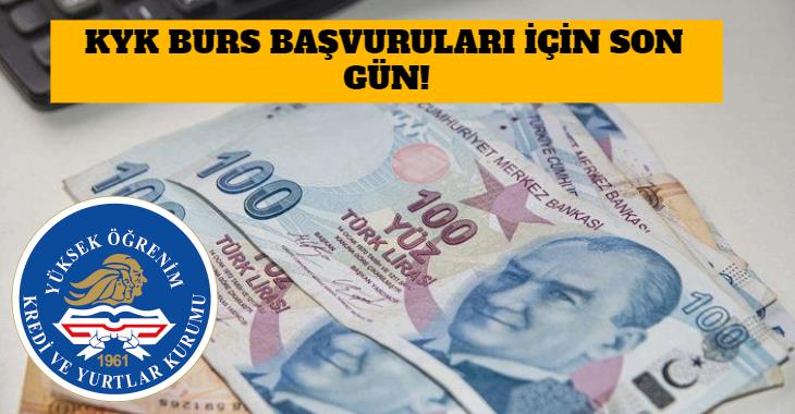 KYK Burs Başvuruları İçin Son Gün! KYK Burs Başvurusu Nasıl Yapılır?