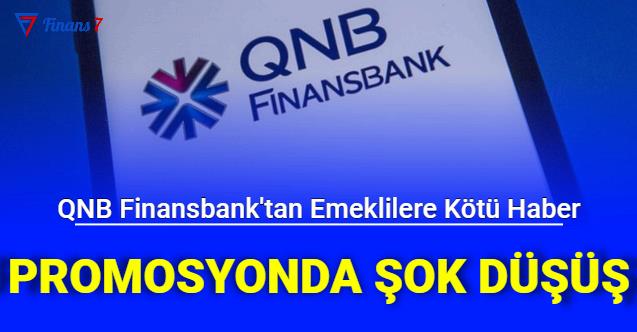 QNB Finansbank Emekli Promosyonunda Şok Düşüş: Ne Kadar Oldu?