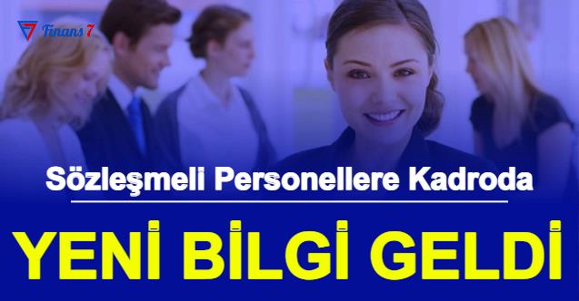 Sözleşmeli Kamu Personellerine Kadroda Yeni Bilgi Geldi